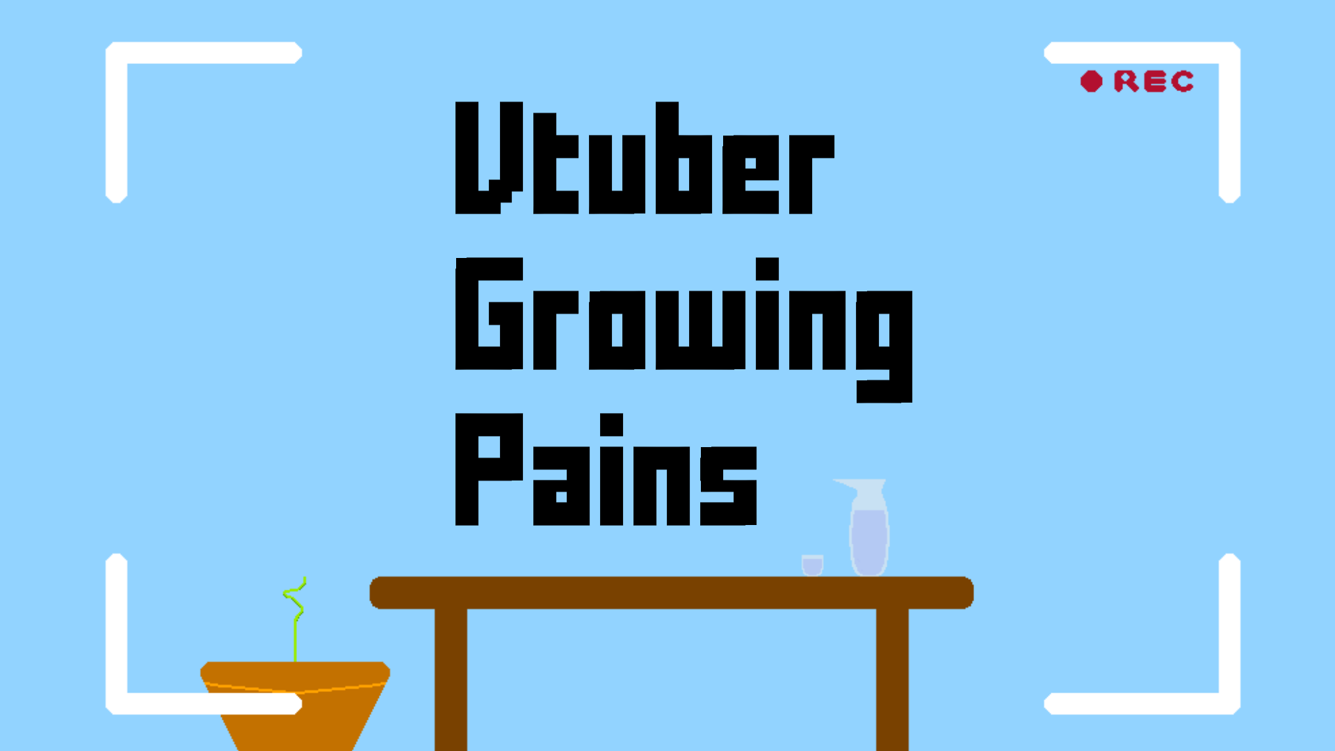Vtuber Growing Pains